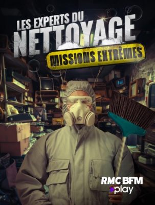 Les experts du nettoyage : missions extrêmes en streaming gratuit sur RMC BFM Play